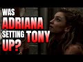 Was Adriana Seducing Tony To Get Information? - Soprano Theories