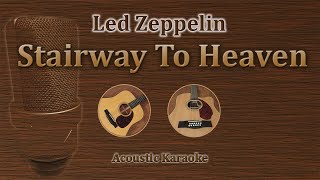 Stairway To Heaven - Led Zeppelin (Acoustic Karaoke) chords