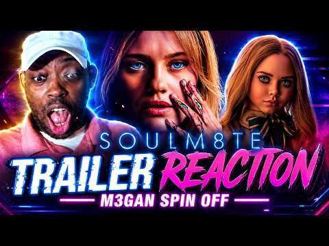 SOULM8TE "M3GAN SPIN-OFF" TRAILER REACTION!!!