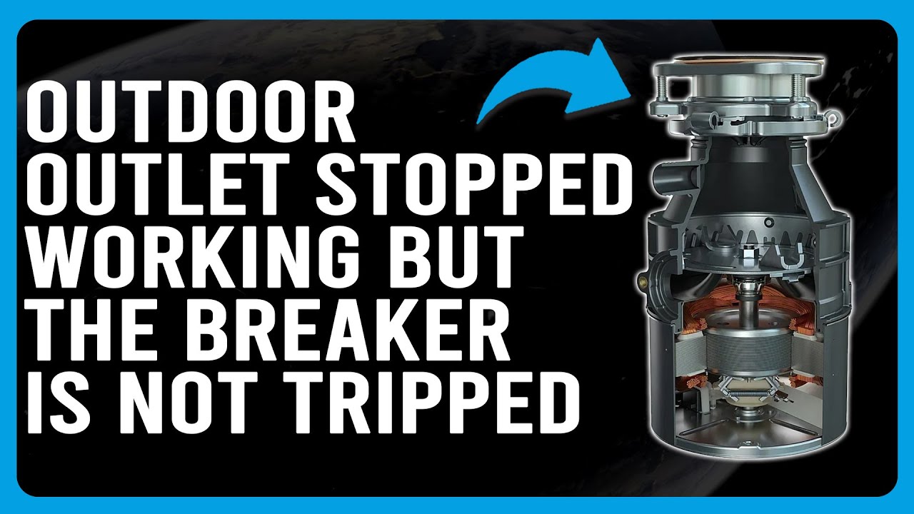 How To Fix Outdoor Outlet Stopped Working But The Breaker Is Not