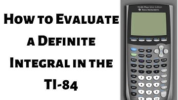How to Evaluate a Definite Integral with the TI 84 Example