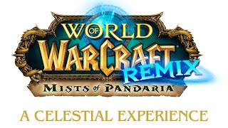 World of Warcraft: Mists of Pandaria Remix - Questing: A Celestial Experience