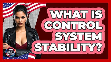 What Is Control System Stability?
