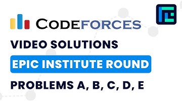 Codeforces Epic Institute Round | Video Solutions - A to E | by Abhinav Kumar | TLE Eliminators