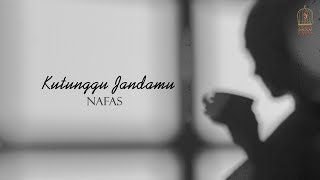 Nafas - Kutunggu Jandamu [OFFICIAL LYRIC VIDEO]