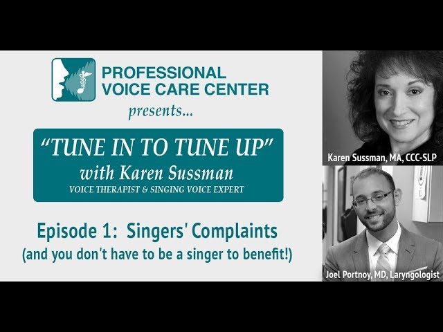 "Tune In to Tune Up" Episode 1: Singers' Complaints