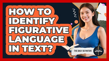 How To Identify Figurative Language In Text?
