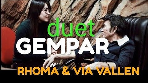 GEMPAR DUET RHOMA & VIA VALLEN CUMA KAMU BAKAL HEBOH berita terbaru