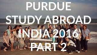 Purdue Study Abroad | India 2016 Part 2