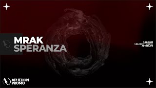 Mrak - Speranza (Extended Mix)