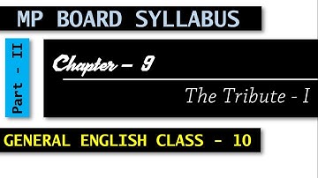 MP Board General English C#9 The Tribute Part - 1 VIDEO#2