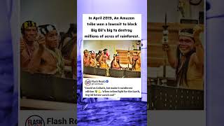 Amazon Tribe Vs Big Oil A Historic Win For The Rainforest