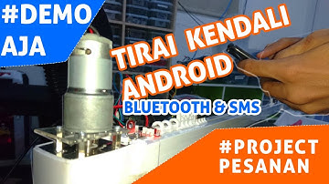#DEMO Tirai / Gorden Kendali Android (Bluetooth & SMS) - Arduino Project