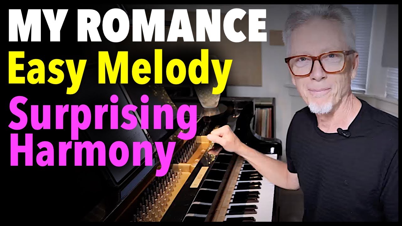 My Romance - Diatonic Melody & Surprising Harmony - Breakdown