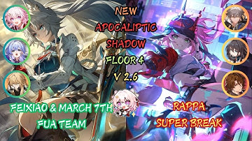 Feixiao + March 7th FUA & Rappa Super Break | New Apocalyptic Shadow | 3 Stars | V2.6 | HSR