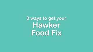 Three ways to get your Hawker Food Fix screenshot 4