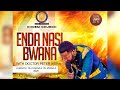 ENDA NASI BWANA 2025 ENDA NASI BWANA 2025