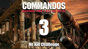NO KILL CHALLENGE - COMMANDOS: BEYOND THE CALL OF DUTY - Mission 3 Dropped out of the Sky