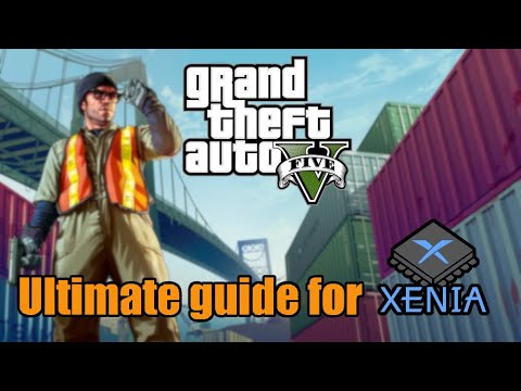 Ultimate GTA V installation guide for XENIA | Xenia Canary