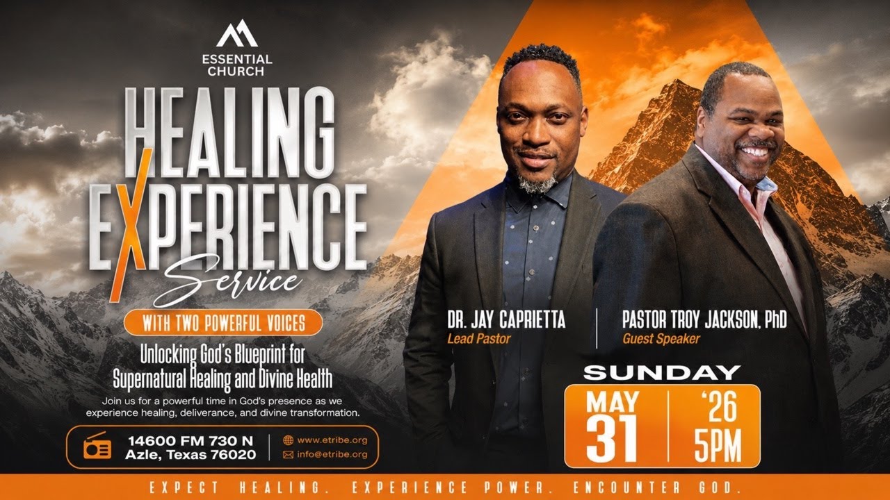 The Healing Experience with Pastor Troy Jackson and Dr. Jay Caprietta