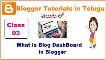 What is Blog DashBoard in blogger Telugu | VLR  Training Class 03