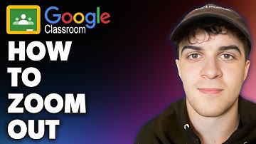 How to Zoom Out on Google Classroom (Full 2024 Guide)