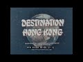 1960s HONG KONG TRAVELOGUE MOVIE  "DESTINATION HONG KONG"  49784