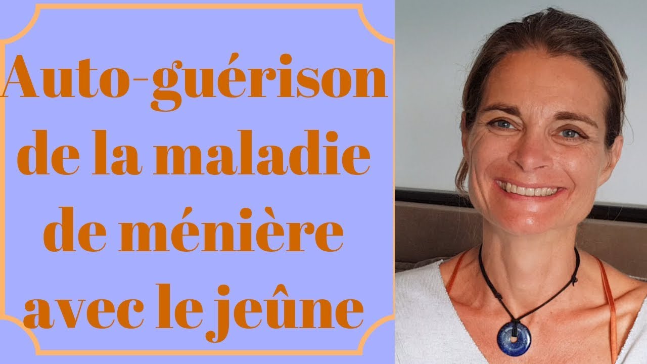 agnes cousi cancer et maladie de meniere jeuner pour sa sante