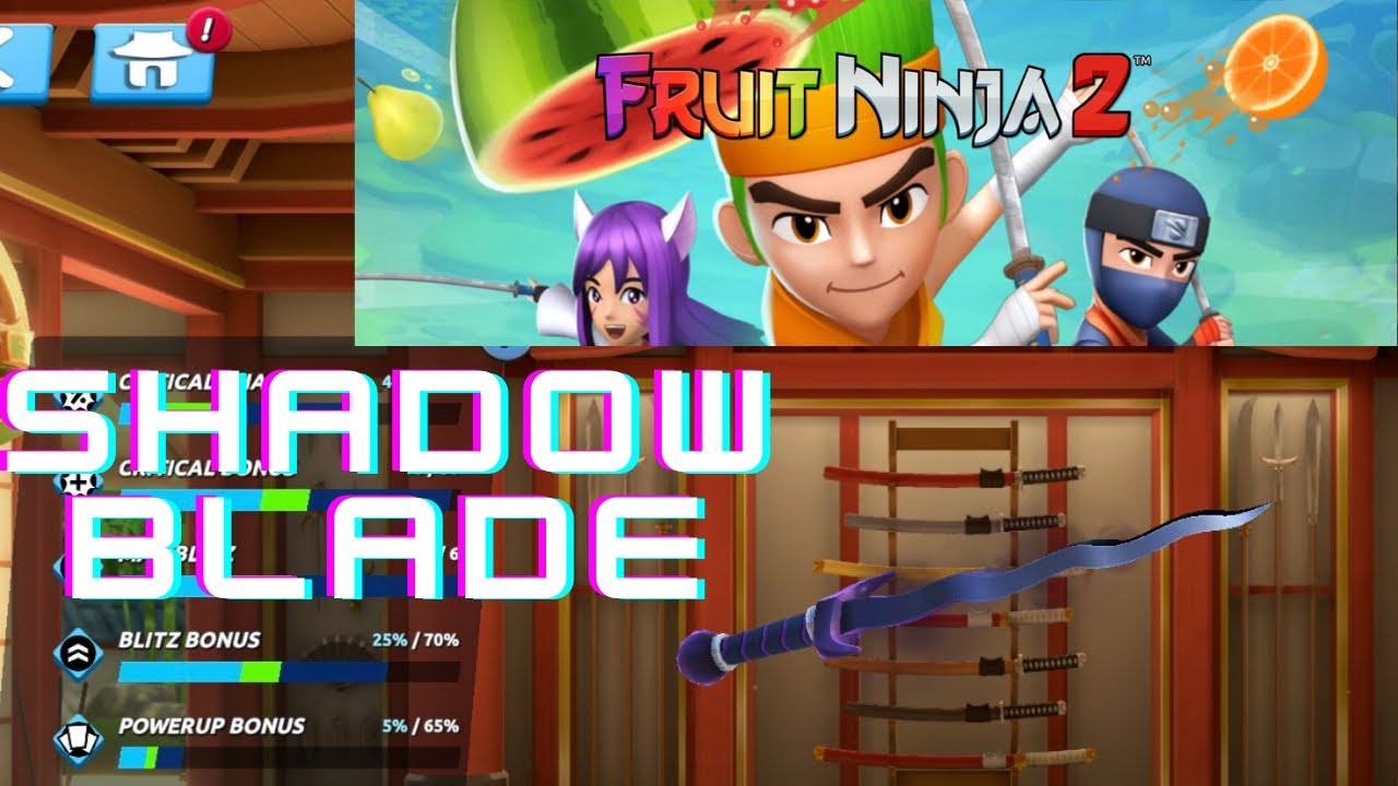 Shadow Blade Fruit Ninja Guide