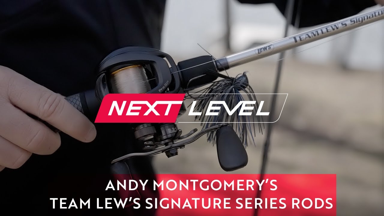 Andy Montgomery Reviews his Lew's Signature Series of Rods (Skipping,  Bladed Jig) [NEXT LEVEL] 