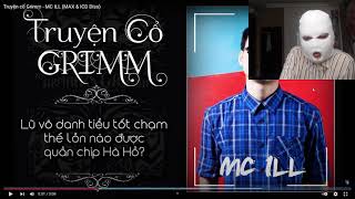 Truyện cổ Grim | Mc iLL - Thảo luận