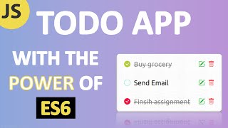 HOW TO create a To Do List App With JavaScript, HTML and CSS | ES6 For Beginners
