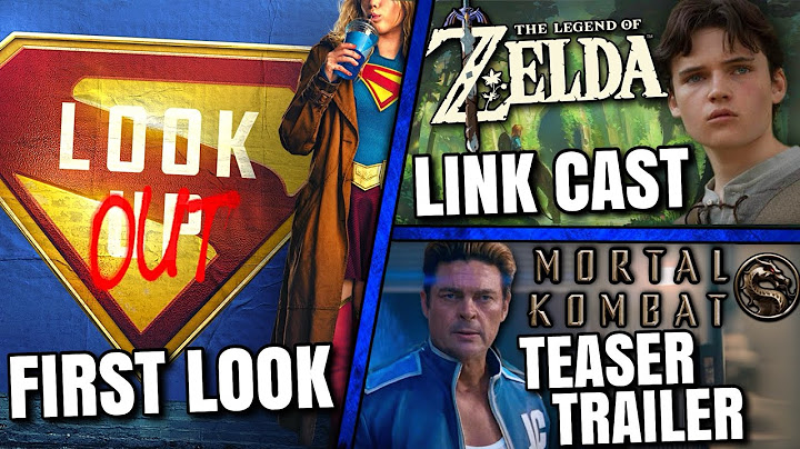 Supergirl First Look, Mortal Kombat 2 Teaser, Legend Of Zelda Cast & MORE!!