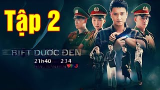 Biệt dược đen tập 2 - Thủ lĩnh City Boy bất ngờ bay màu | Phim giờ vàng VTV