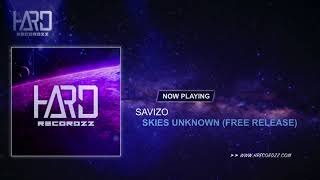 Savizo - Skies Unknown |Free Release|