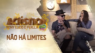 Rony Lucio, Perlla - Não Há Limites (Acústico FM O Dia) Rony Lucio, Perlla - Não Há Limites (Acústico FM O Dia)