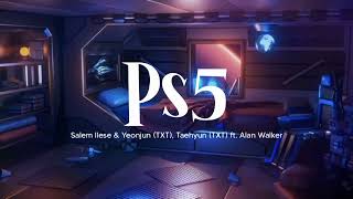 PS5 - Salem Ilese, TOMORROW BY TOGETHER ft. Alan Walker (Lyrics Terjemahan)