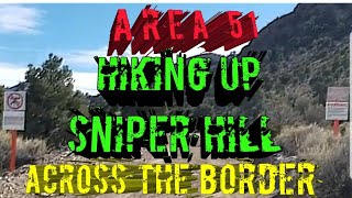 CLIMBING SNIPER HILL @ AREA 51 (CROSSING THE BORDER,BUT FOUND)