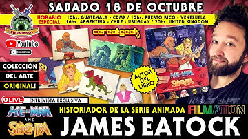 JAMES EATOCK :Historiador de He-Man & She-ra - FILMATION