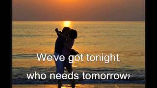 Video thumbnail of "Bob Seger We've got tonight Lyrics"