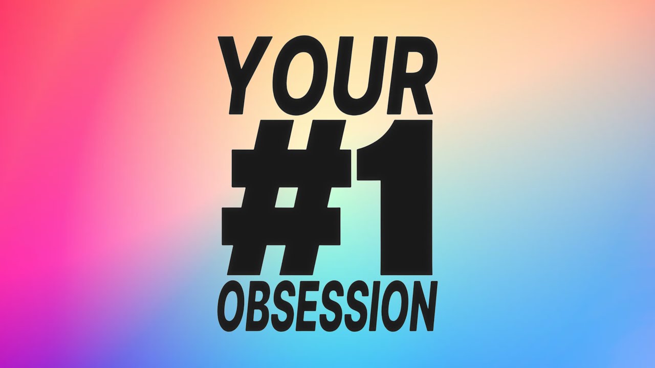 Your #1 Obsession (Vol. 6)