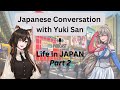 Conversation with yuki san  japanese podcast with japanese  english subtitles