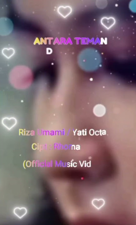 Download lagu ANTARA TEMAN DAN KASIH - Riza Umami / Yati Octavia - Cipt : Rhoma Irama