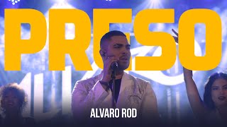 Alvaro Rod - Preso (Live Session Volumen 1) | #3