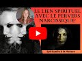 Le lien spirituel avec le pervers narcissique spiritualit subconscient perversion pn medium