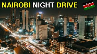 What Does Nairobi Kenya Look Like At Night?  BEST city in East Africa .