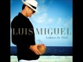 Luis Miguel -  Clásicos mix