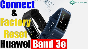 HUAWEI Band 3E Unboxing, Setup, Connect to Phonet & Factory Reset