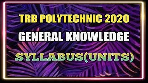 TRB POLYTECHNIC 2020: GENERAL KNOWLEDGE SYLLABUS UNIT WISE||RAPIDMINDS TAMIL||RAGAVAGIRI