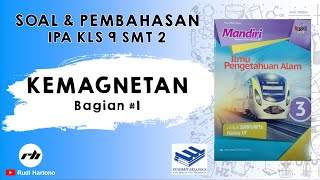 Soal IPA Kelas 9 dan Pembahasan | Kemagnetan | Mandiri IPA | Bagian 1